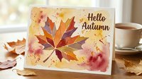 Watercolor autumn leaf greeting card with hello autumn text, isolated on white background, ready for seasonal stationery design, invitations, and fall-themed projects.
