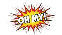 Comic book style explosion burst with OH MY text in white letters on yellow and red starburst background isolated on white for graphic design projects.
