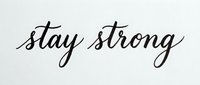 Stay strong motivational text in elegant script handwriting on light background, isolated for design use.
