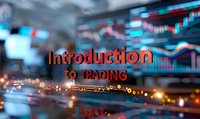 Financial market concept with "Introduction to Trading" text overlaid on blurred stock charts and data visualization in blue and red tones.