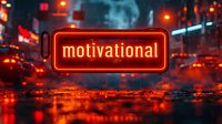 Glowing red neon motivational sign reflected on wet street surface with bokeh lights and urban atmosphere creates dramatic nighttime cityscape mood.