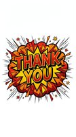 Thank you message in comic book style with explosion effect, isolated on white background. Suitable for greeting cards, thank you notes, social media posts, and appreciation designs.