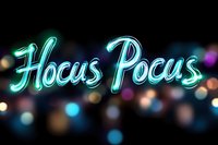 Glowing turquoise neon text saying Hocus Pocus against dark background with colorful defocused bokeh lights creating magical atmosphere.