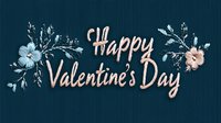 Romantic floral text Happy Valentine's Day in rose gold lettering with delicate blue and pink flowers and botanical elements on dark teal background.