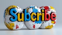 Colorful 3-dimensional text spelling Subscribe on white spheres with yellow, blue and red paint splatter effect against light background for social media content.