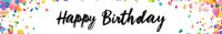 Festive birthday banner with colorful confetti and hearts border frame on white background. Modern black brush calligraphy lettering design for celebration.