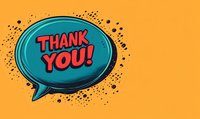 Comic style speech bubble with thank you message in turquoise and coral pink against vibrant orange background with retro halftone dots pattern.