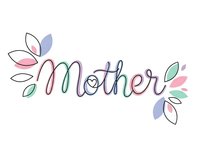 Hand lettered Mother word with decorative floral elements in soft pastel colors on white background for greeting cards and Mother's Day celebrations.