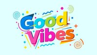 Colorful good vibes text with playful geometric shapes and bright rainbow colors on light blue background for positive motivation and uplifting design.