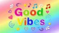 Good Vibes colorful text with musical notes, hearts and stars on rainbow gradient background for positive motivation and uplifting design projects.