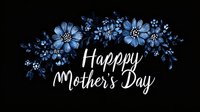 Happy Mother's Day greeting card with blue watercolor flowers on black background for celebration design and holiday wishes.