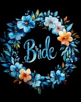Floral wreath with blue and peach watercolor flowers surrounding elegant bride lettering on black background, wedding design element for invitations and decor.