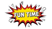 Comic book explosion burst with fun time text in retro pop art style featuring bold colors and dynamic starburst design for entertainment graphics.