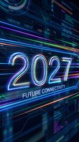 2027 future connectivity neon sign with glowing multicolored lines and digital circuit patterns, representing technology innovation and next-generation network communication systems.