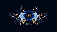 Blue floral arrangement with gold leaves and Best Mom text on dark background for Mother's Day greeting cards and gift designs.