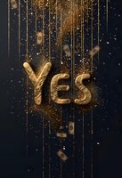 Golden inflatable word YES with falling dollar bills and glitter on dark background, luxury celebration concept with money rain effect and sparkles.