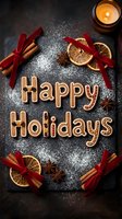 Happy Holidays gingerbread lettering on dark slate with dried oranges, cinnamon, star anise, red ribbons, powdered sugar, and candle glow.