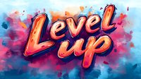 Orange and red graffiti style text saying Level up against vibrant blue and pink watercolor background with dynamic splatter effects and modern street art aesthetic.