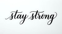 Stay strong motivational text in elegant script lettering on isolated white background, ready for design projects, posters, and merchandise applications.