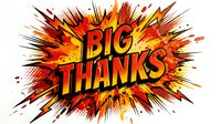 BIG THANKS text in bold red and yellow letters with dynamic explosion effect and comic book style rays on white background, isolated for greeting cards and promotional designs.