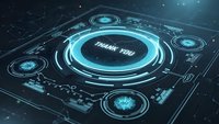 Futuristic holographic interface displaying thank you message with glowing cyan circles and digital elements on dark technological background.