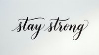 Stay strong motivational text in elegant script lettering on isolated white background, ready for design projects, wall decor, and inspirational graphics.
