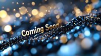 Glowing coming soon text on sparkling dark background with blue and gold bokeh lights creating magical atmosphere for announcement or premiere.