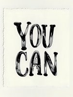 Bold motivational text "YOU CAN" in black hand-drawn letters on white textured paper with torn edges, artistic typography style for inspirational wall art and prints.