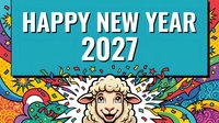 Happy New Year 2027 greeting with cheerful sheep character wearing Santa hat, surrounded by colorful confetti, fireworks and festive decorations on turquoise background for holiday celebrations.