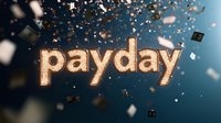 Glowing gold "payday" text with money bills and confetti falling against blue background, symbolizing financial reward and celebration.