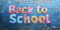 Colorful back to school text graffiti art painted on blue brick wall background, featuring vibrant rainbow letters with chalk-like texture and urban street style.