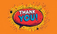 Comic style speech bubble with Thank You text in red and blue letters on orange background with black splatter effect pattern for greeting cards and social media.