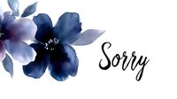 Elegant watercolor navy blue and purple flowers with black calligraphy sorry text on white background, suitable for sympathy cards and apologetic messages.