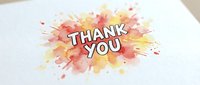 Thank you message with watercolor splashes in warm tones on white background, suitable for greeting cards, thank you notes, and appreciation designs.
