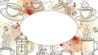 Hand-drawn coffee frame with watercolor splashes and blank oval space for text. Coffee cups, beans, leaves and steam create decorative border.