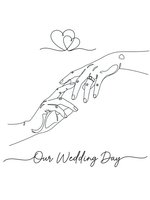 Minimalist line art of couple holding hands with wedding rings and heart symbol, Our Wedding Day text. Romantic marriage celebration design for invitations.