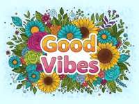 Good vibes text surrounded by colorful flowers, leaves and decorative elements on light blue background for positive motivation designs.