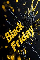 Yellow and black paint splash forming Black Friday text on dark background with dynamic splatter effect and droplets creating dramatic contrast.